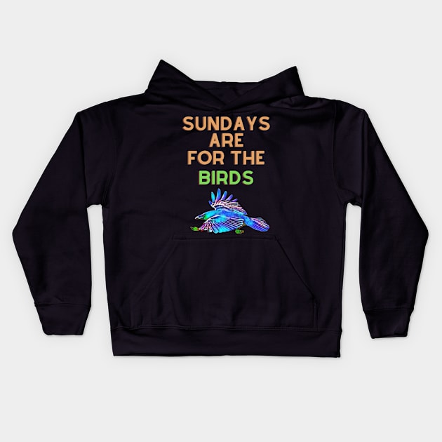 Sundays are for the birds Kids Hoodie by Shadowbyte91